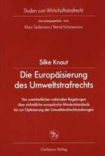 Die Europäisierung des Umweltstrafrechts