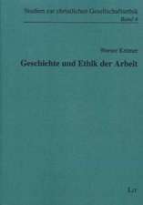 Geschichte und Ethik der Arbeit