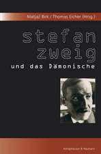 Stefan Zweig und das Dämonische