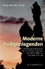 Moderne Heiligenlegenden