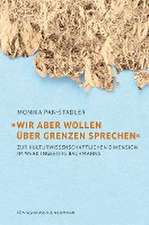 'Wir aber wollen über Grenzen sprechen'