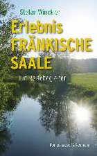 Erlebnis Fränkische Saale