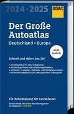 ADAC Der Große Autoatlas 2024/2025 Deutschland und seine Nachbarregionen 1:300.000