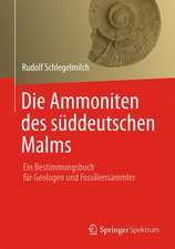 Die Ammoniten des süddeutschen Malms: Ein Bestimmungsbuch für Geologen und Fossiliensammler