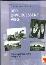 Der unvergessene Weg