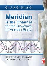 Meridian is the Channel for the Bio-Wave in Human Body