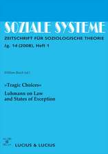 »Tragic Choices«. Luhmann on Law and States of Exception