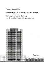 Karl Otto - Architekt und Lehrer