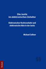 Die Justiz im elektronischen Zeitalter