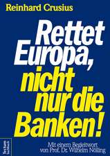 Rettet Europa, nicht nur die Banken!