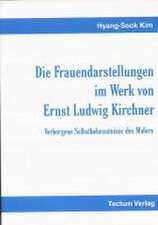 Die Frauendarstellungen im Werk von Ernst Ludwig Kirchner