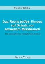 Das Recht Jedes Kindes Auf Schutz VOR Sexuellem Missbrauch: Femme de Lettres - Homme de Lettres