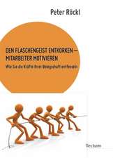 Den Flasschengeist entkorken  Mitarbeiter Motivieren