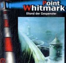 Point Whitmark 27. Eiland der Gespenster