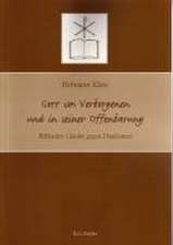 Gott im Verborgenen und in seiner Offenbarung