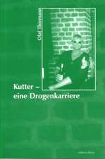 Kutter - eine Drogenkarriere