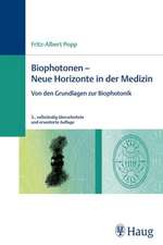 Biophotonen - Neue Horizonte in der Medizin