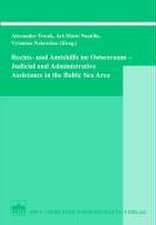 Rechts- und Amtshilfe im Ostseeraum / Judicial and Administrative Assistance in the Baltic Sea Area