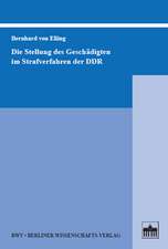 Die Stellung des Geschädigten im Strafverfahren der DDR