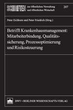 Betrifft Krankenhausmanagement: Mitarbeiterbindung, Qualitätssicherung, Prozessoptimierung und Risikosteuerung