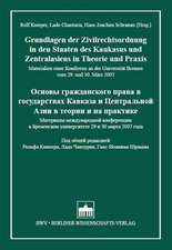 Grundlagen der Zivilrechtsordnung in den Staaten des Kaukasus und Zentralasiens in Theorie und Praxis