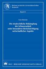 Die strafrechtliche Bekämpfung der Schwarzarbeit unter besonderer Berücksichtigung wirtschaftlicher Aspekte