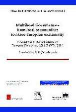 Multilevel Governance - from local communities to a true European community