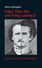 Edgar Allan Poe und König Ludwig II.