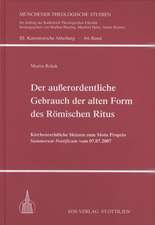 Der außerordentliche Gebrauch der alten Form des Römischen Ritus