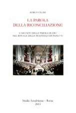 La Parola della Riconciliazione - L'ascolto della parola di Dio nel rituale della penitenza di Paolo VI