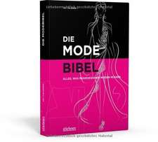 Die Modebibel - Alles, was Modedesigner wissen müssen