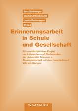 Erinnerungsarbeit in Schule und Gesellschaft