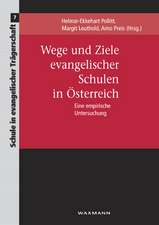 Wege und Ziele evangelischer Schulen in Österreich