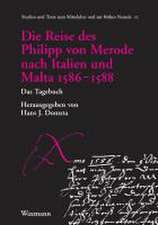 Die Reise des Philipp von Merode nach Italien und Malta 1586-1588