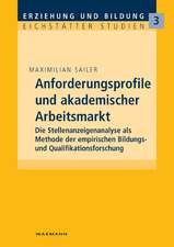 Anforderungsprofile und akademischer Arbeitsmarkt