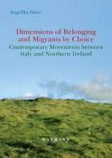 Dimensions of Belonging and Migrants by Choice