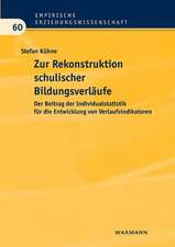 Zur Rekonstruktion schulischer Bildungsverläufe