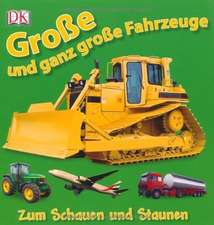 Große und ganz große Fahrzeuge