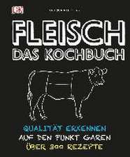 Fleisch - Das Kochbuch