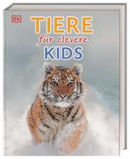 Wissen für clevere Kids. Tiere für clevere Kids