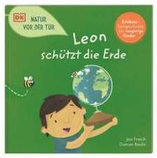 Natur vor der Tür. Leon schützt die Erde