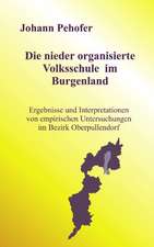 Die nieder organisierte Volksschule im Burgenland