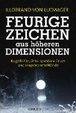 Feurige Zeichen aus höheren Dimensionen