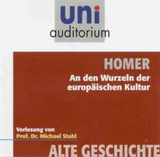 Homer - an den Wurzeln der europäischen Kultur