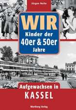 Wir. Kinder der 40er und 50er Jahre