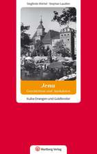 Geschichten und Anekdoten aus Jena. Glück und Glas im Paradies