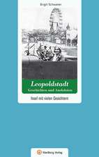 Leopoldstadt - Geschichten und Anekdoten