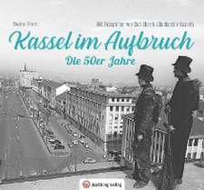 Kassel im Aufbruch - Die 50er Jahre