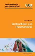 Die Hypotheken- und Finanzmarktkrise