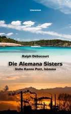 Die Alemana Sisters